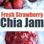 Fresh Strawberry Chia Jam