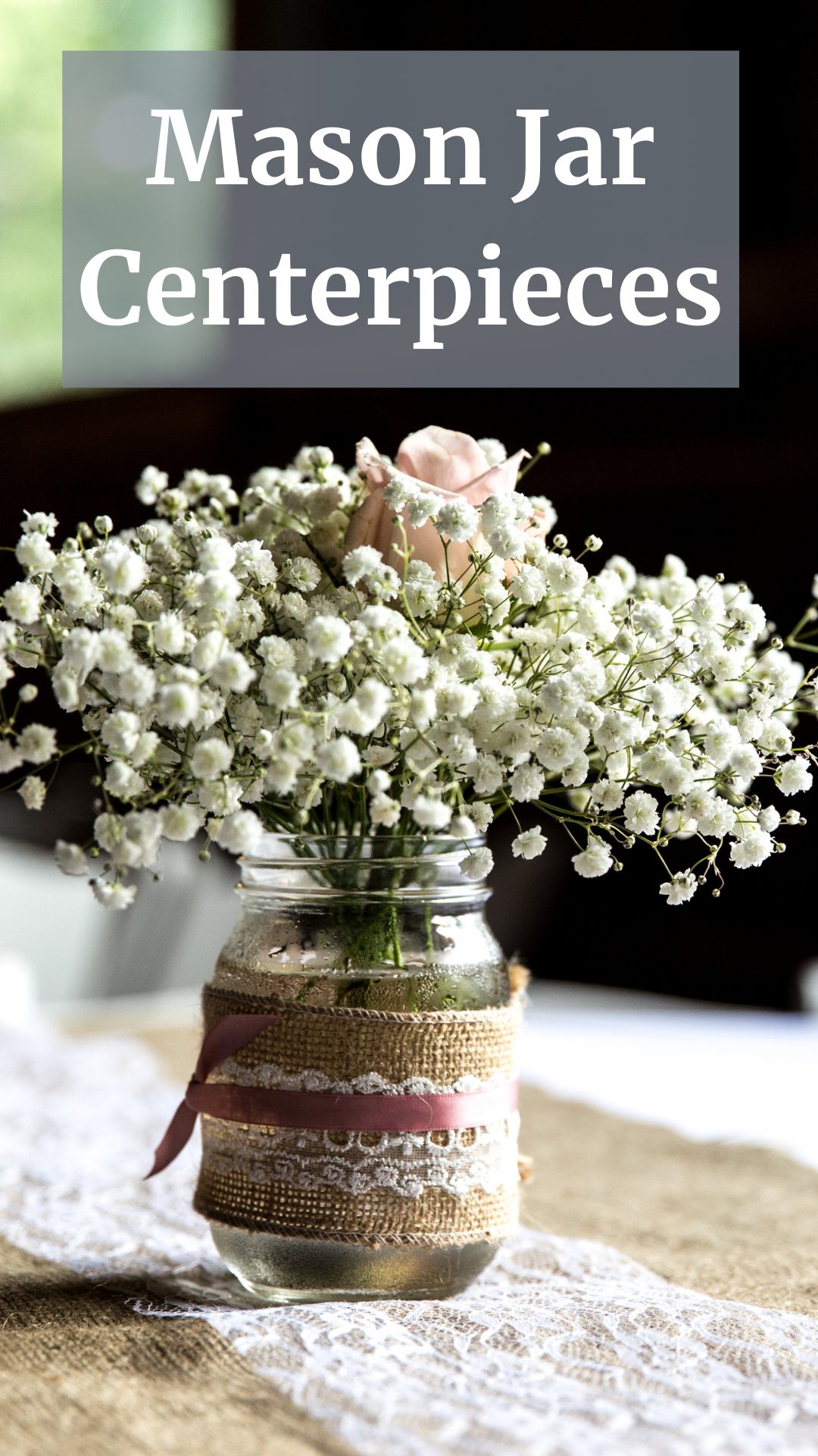 These easy and inexpensive Mason jar centerpieces are a lovely way to decorate your home, garden or wedding table. Get full tutorial and tips on our site! #masonjarcenterpieces #weddingcenterpieces #diymasonjarcarfts #masonjarcarfts #diyweddingdecor #weddingdecorideas via @jennymelrose